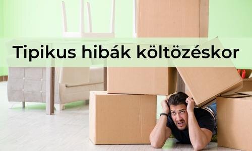 Tipikus hibák költözéskor | © Self Store